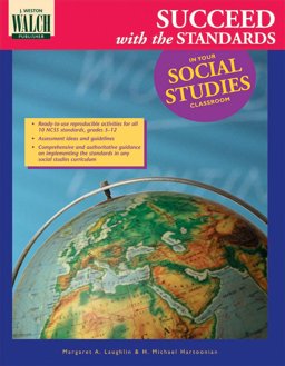 Succeed with the Standards in Your Social Studies Classroom