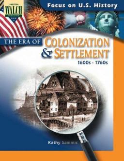 The Era of Colonization and Settlement