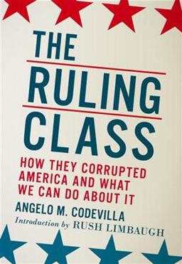 Ruling Class How They Corrupted America and What We Can Do about It  9780825305580 Front Cover