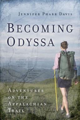 Becoming Odyssa Adventures on the Appalachian Trail  9780825305689 Front Cover
