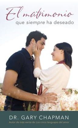 El Matrimonio Que Siempre Ha DeseadoThe Marriage You've Always Wanted