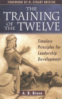 Training of the Twelve Timeless Principles for Leadership Development  9780825420887 Front Cover