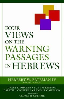 Four Views on the Warning Passages in Hebrews  9780825421327 Front Cover