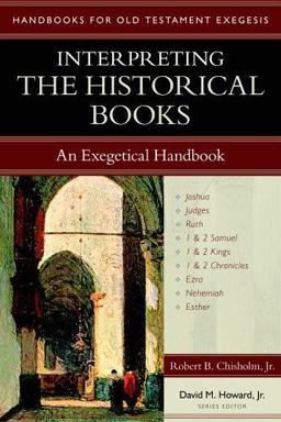 Interpreting the Historical Books An Exegetical Handbook  9780825427640 Front Cover