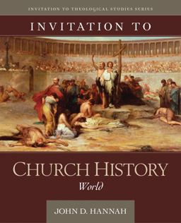 Invitation to Church History  9780825427756 Front Cover