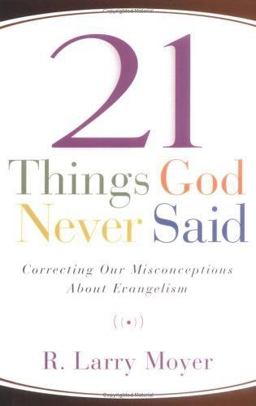 21 Things God Never Said 21 Things God Never Said