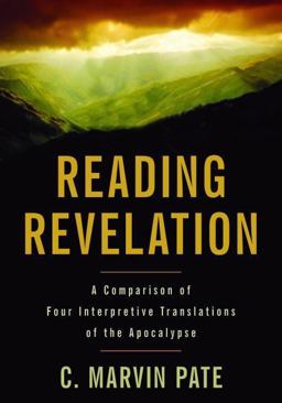 Reading Revelation A Comparison of Four Interpretive Translations of the Apocalypse  9780825433672 Front Cover