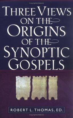 Three Views on the Origins of the Synoptic Gospels