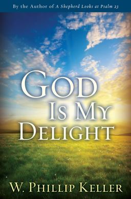 God Is My Delight  9780825438844 Front Cover