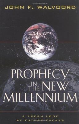 Prophecy in the New Millennium