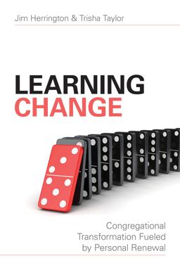 Learning Change: Congregational Transformation Fueled by Personal Renewal  9780825444555 Front Cover
