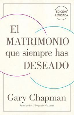El Matrimonio Que Siempre Has Deseado, Ed Rev