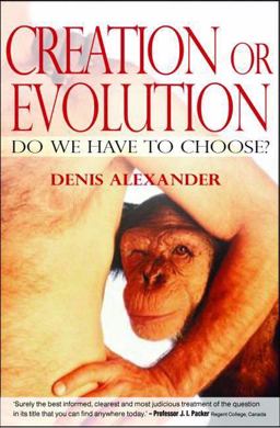 Creation or Evolution Do We Have to Choose?  9780825462924 Front Cover