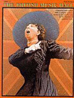 Songs of the British Music Hall Songs of the British Music Hall