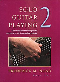 Solo Guitar Playing - Volume 2 3rd 9780825613074 Front Cover