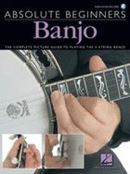 Absolute Beginners - Banjo the Complete Picture Guide to Playing the Banjo - Book/Online Audio  9780825634994 Front Cover