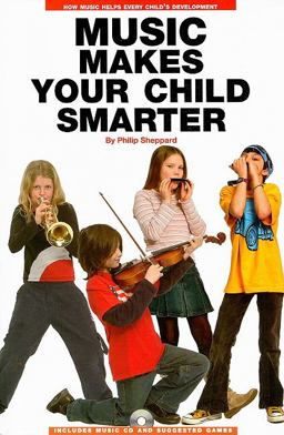 Music Makes Your Child Smarter  9780825673603 Front Cover