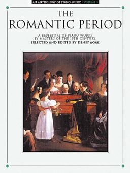 An Anthology of Piano Music Volume 3: the Romantic Period