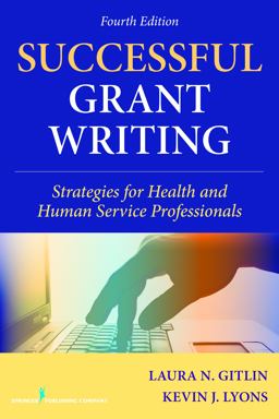 Successful Grant Writing: Strategies for Health and Human Service Professionals  9780826100900 Front Cover