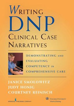 Writing DNP Clinical Case Narratives Demonstrating and Evaluating Competency in Comprehensive Care  9780826105301 Front Cover