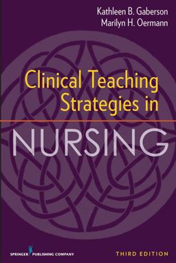 Clinical Teaching Strategies in Nursing 3rd 9780826105813 Front Cover