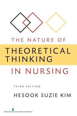 Nature of Theoretical Thinking in Nursing 3rd 9780826105875 Front Cover