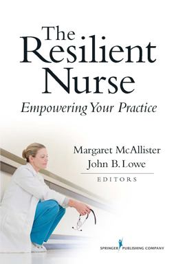 Resilient Nurse Empowering Your Practice  9780826105936 Front Cover