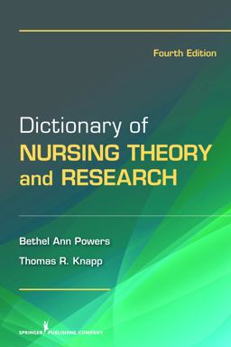 Dictionary of Nursing Theory and Research 4th 9780826106650 Front Cover