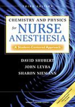 Chemistry and Physics for Nurse Anesthesia A Student Centered Approach 3rd 9780826107824 Front Cover