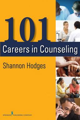 101 Careers in Counseling  9780826108586 Front Cover