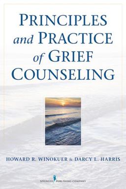 Principles and Practice of Grief Counseling  9780826108722 Front Cover