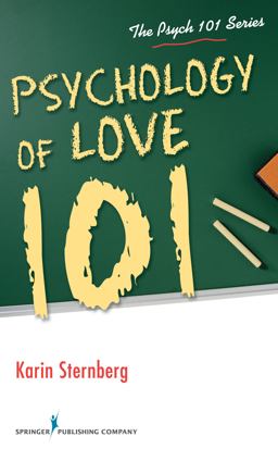 Psychology of Love 101:  9780826109354 Front Cover