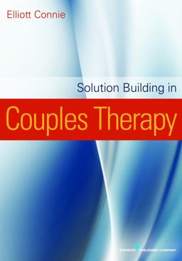 Solution Focused Therapy with Couples  9780826109590 Front Cover