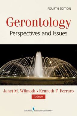 Gerontology, 4th Edition Perspectives and Issues 4th 9780826109651 Front Cover