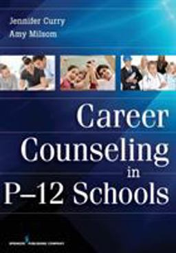 Career Counseling in P-12 Schools:  9780826110237 Front Cover