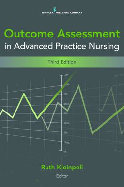 Outcome Assessment in Advanced Practice Nursing 3rd 9780826110473 Front Cover