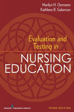 Evaluation and Testing in Nursing Education 3rd 9780826110619 Front Cover