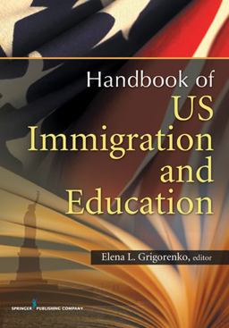Handbook of US Immigration and Education