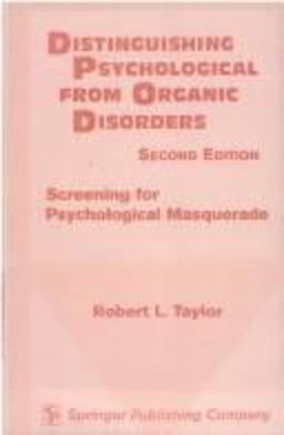 Distinguishing Psychological from Organic Disorders