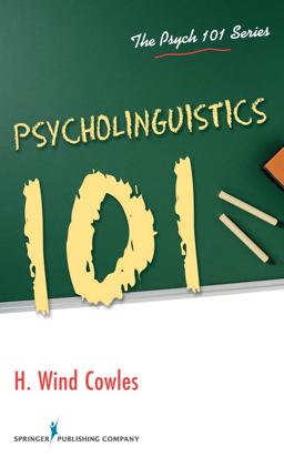 Psycholinguistics 101  9780826115614 Front Cover