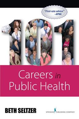 101 Careers in Public Health  9780826117687 Front Cover