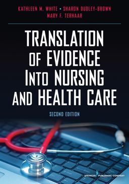 Translation of Evidence into Nursing and Health Care, Second Edition 2nd 9780826117847 Front Cover