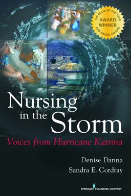 Nursing in the Storm Voices from Hurricane Katrina  9780826118370 Front Cover