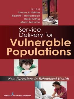 Service Delivery for Vulnerable Populations New Directions in Behavioral Health  9780826118554 Front Cover