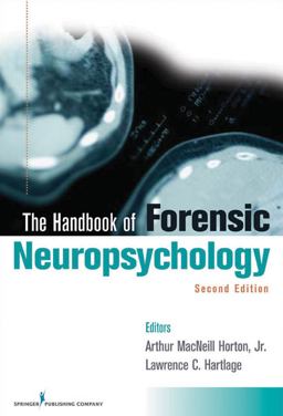 Handbook of Forensic Neuropsychology 2nd 9780826118851 Front Cover