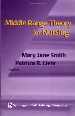 Middle Range Theory for Nursing  9780826119155 Front Cover