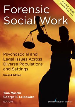 Forensic Social Work, Second Edition Psychosocial and Legal Issues Across Diverse Populations and Settings 2nd 9780826120663 Front Cover