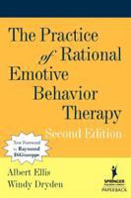 Practice of Rational Emotive Behavior Therapy 2nd 9780826122162 Front Cover
