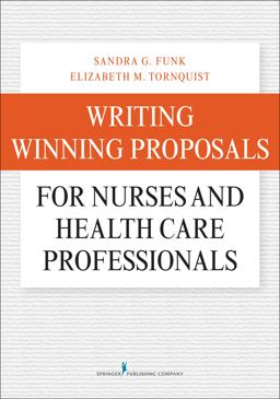 Writing Winning Proposals for Nurses and Other Health Care Professionals  9780826122728 Front Cover