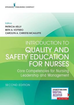 Introduction to Quality and Safety Education for Nurses Core Competencies for Nursing Leadership and Management 2nd 9780826123411 Front Cover